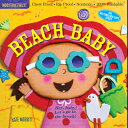 Indestructibles: Beach Baby: Chew Proof - Rip Proof - Nontoxic - 100 Washable (Book for Babies, New INDESTRUCTIBLES BEACH BABY-CLO （Indestructibles） Kate Merritt