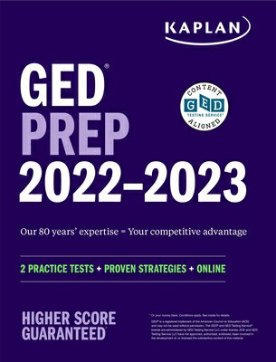 GED Test Prep 2022-2023: 2 Practice Tests + Proven Strategies + Online GED TEST PREP 2022-2023 REV/E （Kaplan Test Prep） 