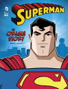 Superman: An Origin Story SUPERMAN （DC Super Heroes Origins） Matthew K. Manning