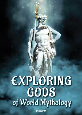 Exploring Gods of World Mythology EXPLORING GODS OF WORLD MYTHOL 