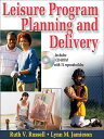 Leisure Program Planning and Delivery [With CDROM] LEISURE PROGRAM PLANNING & DEL [ Ruth V. Russell ]