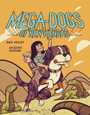 Mega-Dogs of New Kansas MEGA-DOGS OF NEW KANSAS [ Dan Jolley ]