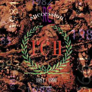 Best Of The Rc Succession 1981-1990 [ RCサクセション ]