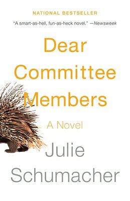 Dear Committee Members DEAR COMMITTEE MEMBERS （The Dear Committee Trilogy） 