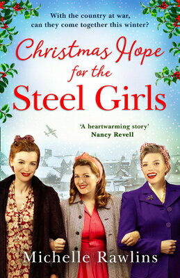 Christmas Hope for the Steel Girls CHRISTMAS HOPE FOR THE STEEL G （Steel Girls） [ Michelle Rawlins ]