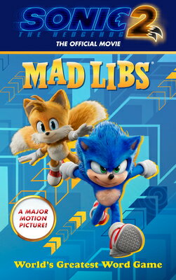 ŷ֥å㤨Sonic the Hedgehog 2: The Official Movie Mad Libs: World's Greatest Word Game SONIC THE HEDGEHOG 2 THE OFF M Sonic the Hedgehog [ Mickie Matheis ]פβǤʤ1,003ߤˤʤޤ