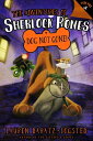 The Adventures of Sherlock Bones: Dog Not Gone : Volume 2 ADV OF SHERLOCK BONES DOG NOT （Adventures of Sherlock Bones） Lauren Baratz-Logsted