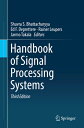 Handbook of Signal Processing Systems HANDBK OF SIGNAL PROCESSING SY [ Shuvra S. Bhattacharyya ]