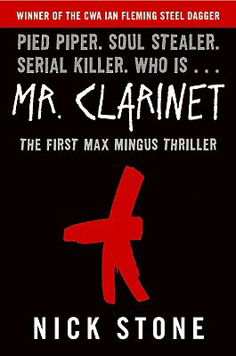 Mr. Clarinet MR CLARINET （Max Mingus Thriller） [ Nick Stone ]