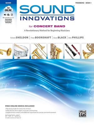 Sound Innovations for Concert Band, Bk 1: A Revolutionary Method for Beginning Musicians (Trombone),