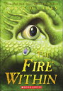 The Fire Within FIRE W/IN TURTLEBACK SCHOOL & （Last Dragon Chronicles (PB)） 