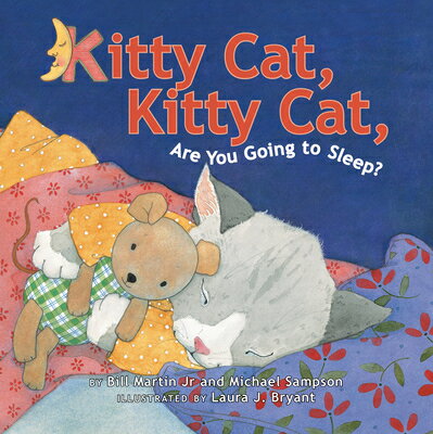 Kitty Cat, Kitty Cat, Are You Going to Sleep? KITTY CAT KITTY CAT ARE YOU GO [ Michael Sampson ]