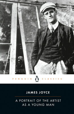 A Portrait of the Artist as a Young Man PORTRAIT OF THE ARTIST AS A YO （Penguin Classics） 