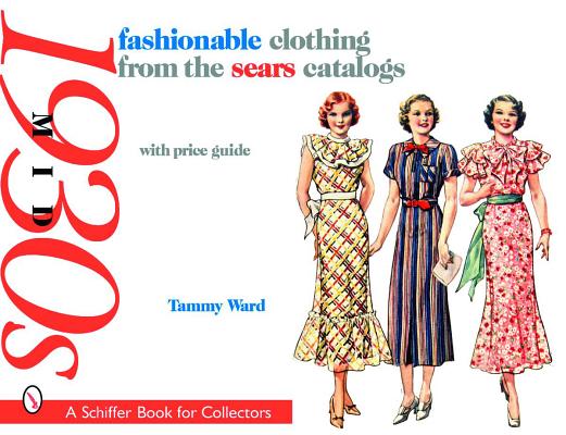 FASHIONABLE CLOTHING SEARS MID 1930S