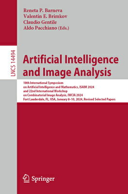 Artificial Intelligence and Image Analysis: 18th International Symposium on Artificial Intelligence ARTIFICIAL INTELLIGENCE & IMAG （Lecture Notes in Computer Science） [ Reneta P. Barneva ]