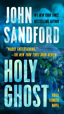 Holy Ghost HOLY GHOST （Virgil Flowers Novel） [ John Sandford ]