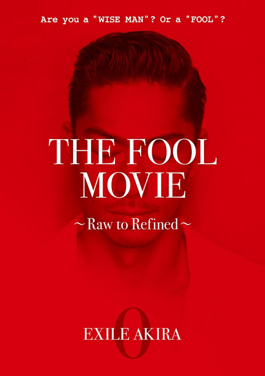 THE FOOL MOVIE 〜Raw to Refined〜