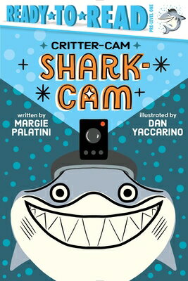 Shark-CAM: Ready-To-Read Pre-Level 1 SHARK-CAM （Critter-CAM） [ Margie Palatini ]