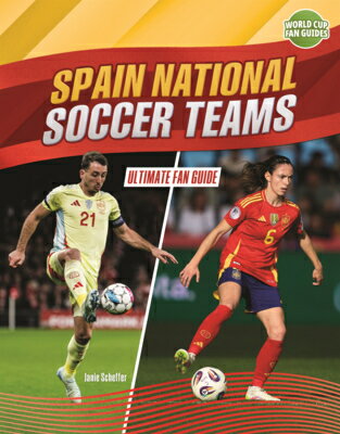 Spain National Soccer Teams: Ultimate Fan Guide SPAIN NATL SOCCER TEAMS （World Cup Fan Guides (Lerner (Tm) Sports)） 