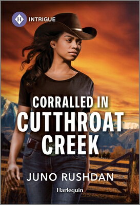 Corralled in Cutthroat Creek CORRALLED IN CUTTHROAT CREEK O (Cowboy State Lawmen: Duty and Honor) [ Juno Rushdan ]