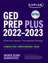 GED Test Prep Plus 2022-2023: Includes 2 Full Length Practice Tests, 1000+ Practice Questions, and 6 GED TEST PREP PLUS 2022-2023 I （Kaplan Test Prep） 