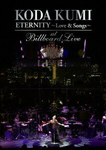 KODA KUMI “ETERNITY 〜Love & Songs〜”at Billboard Live