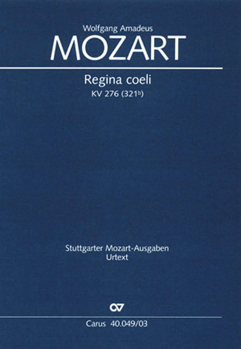 【輸入楽譜】モーツァルト, Wolfgang Amadeus: アンティフォナ 「レジナ・チェリ」 KV 276 (ラテン語)