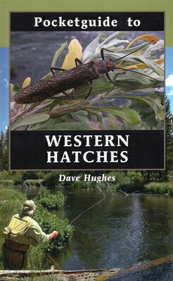 Pocketguide to Western Hatches POCKETGUIDE TO WESTERN HATCHES [ Dave Hughes ]