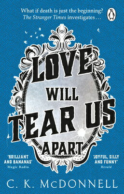Love Will Tear Us Apart: Volume 3 LOVE WILL TEAR US APART （Stranger Times） [ C. K. McDonnell ]