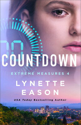 Countdown COUNTDOWN （Extreme Measures） [ Lynette Eason ]
