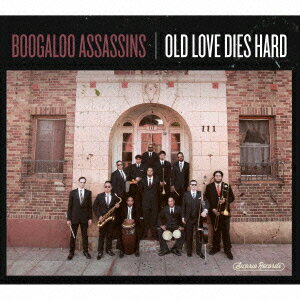 Old Love Dies Hard [ Boogaloo Assassins ]