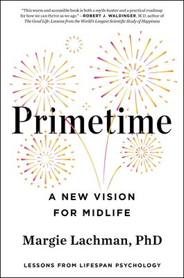 Primetime: A New Vision for Midlife
