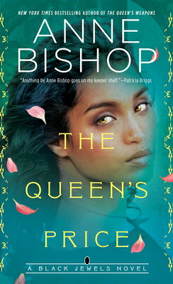 The Queen's Price QUEENS PRICE （Black Jewels） [ Anne Bishop ]