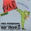 V.I.P.HITS 2 [ (オムニバス) ]