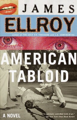 American Tabloid: Underworld USA (1) AMER TABLOID （Underworld USA Trilogy） 