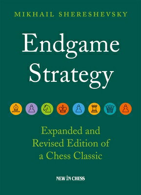 Endgame Strategy ENDGAME STRATEGY REV/E [ Mikhail Shereshevsky ]