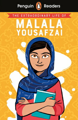 Penguin Reader Level 2: The Extraordinary Life of Malala Yousafzai (ELT Graded Reader): Level 2 PNGN READER LEVEL 2 THE EXTRAO （Penguin Readers） Penguin Uk