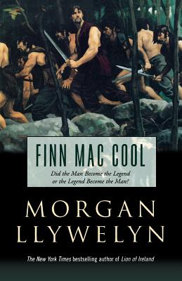 Finn Mac Cool FINN MAC COOL （Celtic World of Morgan Llywelyn, 3） [ Morgan Llywelyn ]