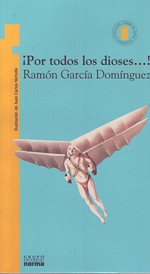 Por Todos Los Dioses...! SPA-POR TODOS LOS DIOSES 2/E （Coleccion Torre de Pabel） [ Ramon Garcia Dominguez ]