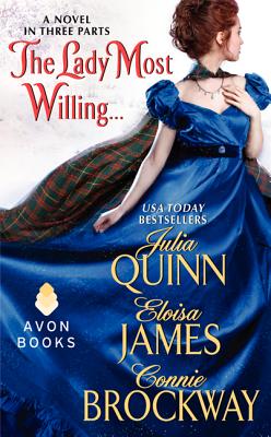 The Lady Most Willing...: A Novel in Three Parts LADY MOST WILLING （Avon Historical Romance） Julia Quinn
