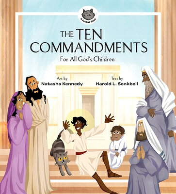 The Ten Commandments: For All God's Children 10 COMMANDMENTS （Fat Cat Book） [ Harold L. Senkbeil ]