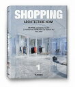 SHOPPING ARCHITECTURE NOW (P) PHILIP JODIDIO