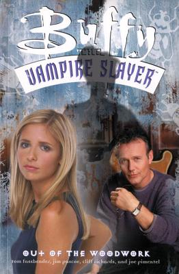 Out of the Woodwork BVSB OUT OF THE WOODWORK （Buffy the Vampire Slayer (Berkley Unnumbered)） [ Tom Fassbender ]