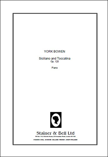 【輸入楽譜】ボウェン, York: シチリアーナとトッカティーナ Op.128