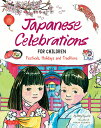 Japanese Celebrations for Children Festivals Holidays and Traditions Betty Reynolds