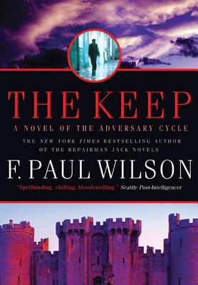 The Keep: A Novel of the Adversary Cycle KEEP （Adversary Cycle/Repairman Jack） 