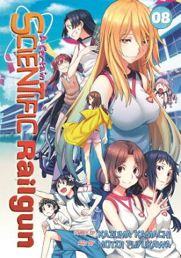 A Certain Scientific Railgun, Volume 8 CERTAIN SCIENTIFIC RAILGUN V08 （Certain Scientific Railgun） [ Kazuma Kamachi ]