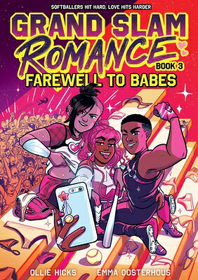 Grand Slam Romance Book 3: Farewell to Babes: A Graphic Novel GRAND SLAM ROMANCE BK 3 FAREWE （Grand Slam Romance） [ Emma Oosterhous ]