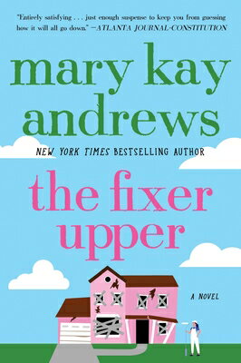 The Fixer Upper FIXER UPPER Mary Kay Andrews