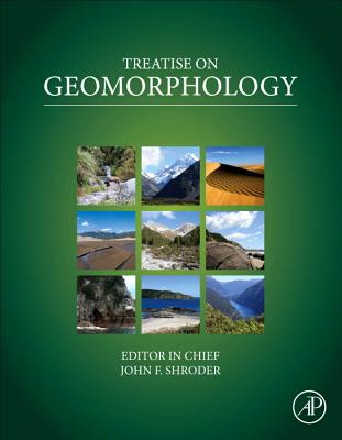 Treatise on Geomorphology TREATISE ON GEOMORPHOLOGY 14V [ John F. Shroder ]